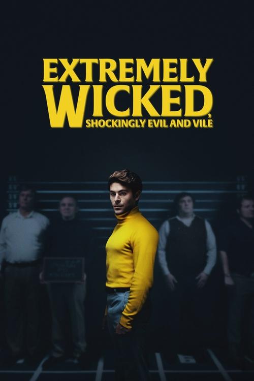 Cover von Extremely Wicked, Shockingly Evil and Vile