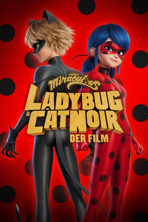 Cover von Miraculous: Ladybug & Cat Noir - Der Film